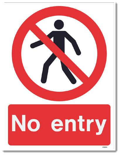 Prohibited- No Entry
