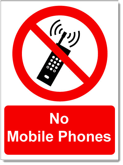 Prohibited- No mobile phones